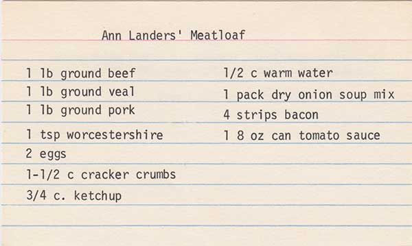 Ann Lander’s Meatloaf recipe from Madeline’s recipe box (front of card).